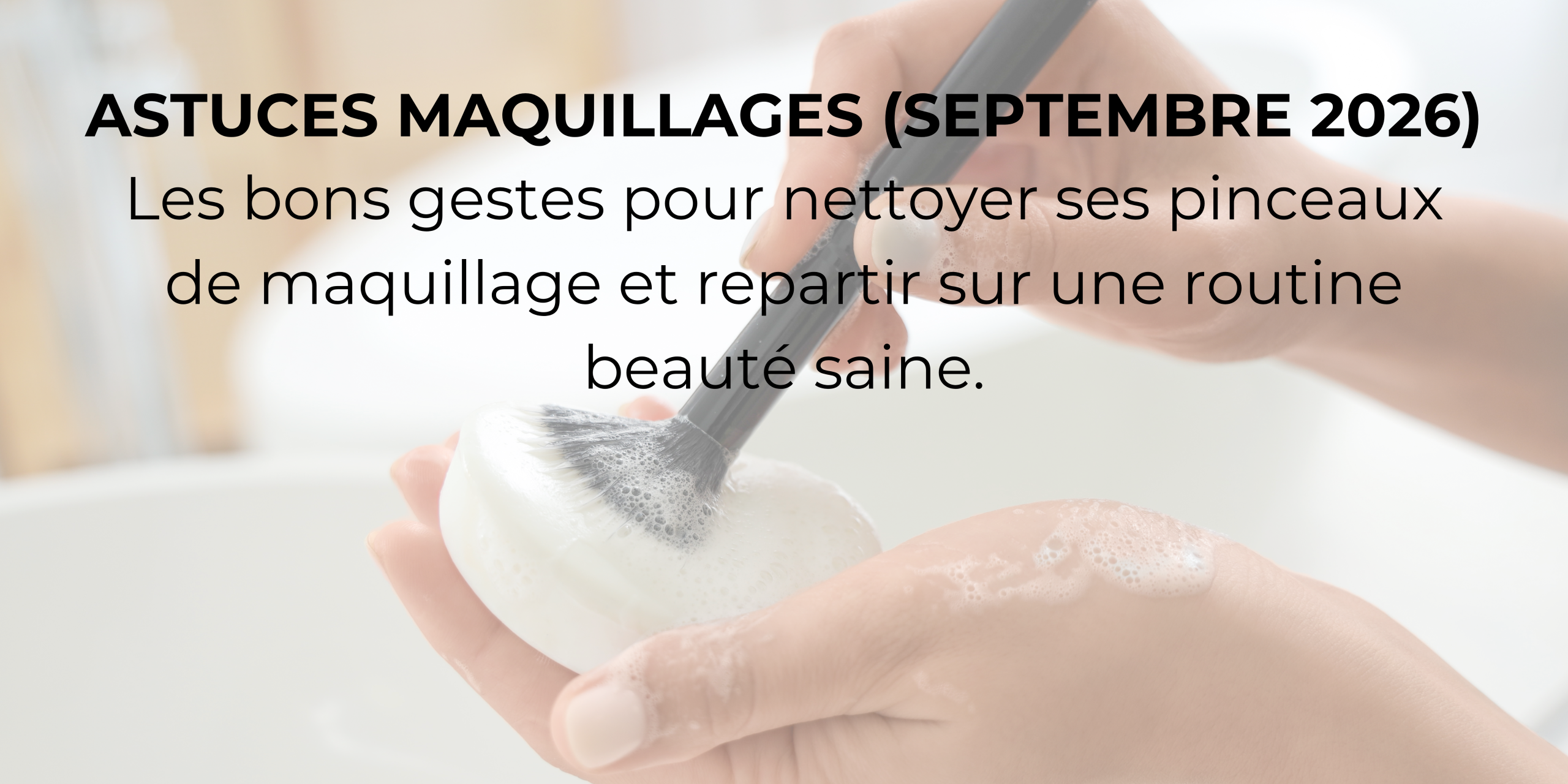 Astuces maquillage